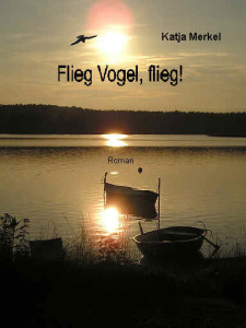 Cover Flieg Vogel flieg